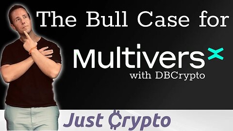 The Bull Case for MultiversX