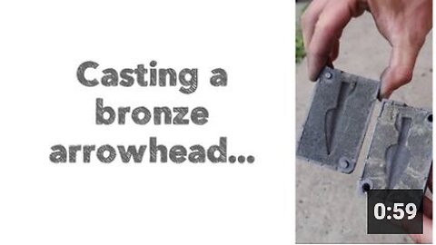 Casting a bronze arrowhead... for the post reset world...