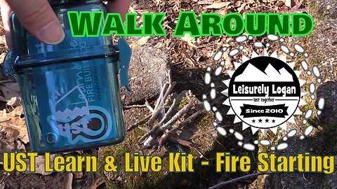 Walkaround : UST Learn & Live Kit - Fire Starting