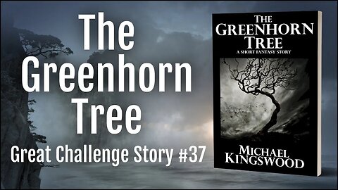 Story Saturday - The Greenhorn Tree