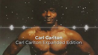 Carl Carlton - Extended Edition