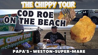 Chippy Review 28 - Papa's, Weston-super-Mare. Cod Roe and Fish And Chips On The Beach!