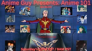 Anime Guy Presents: Anime 101 | Special Guest @t-shirtedhistorian #anime #80sanime #month