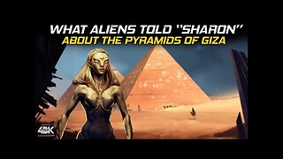 “Sharon” - The Aliens Who Abducted Her Told Her They Built the Pyramids…