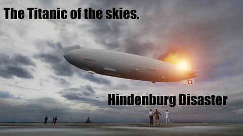 The Hindenburg Disaster. (Complete Series)