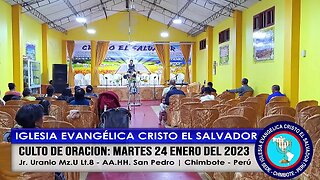 CULTO DE ORACIÓN: MARTES 24 ENERO DEL 2023