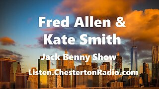 Fred Allen - Kate Smith - Jack Benny Show