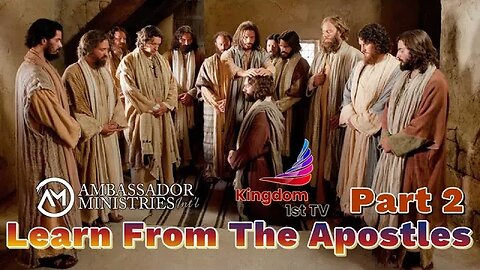 Learn from the Apostles, Part 2 (The Ambassador with Craig DeMo)
