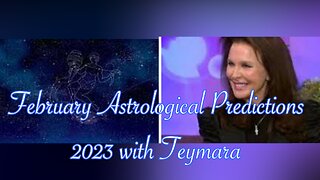 February Astrological Forecast 2023 with Teymara