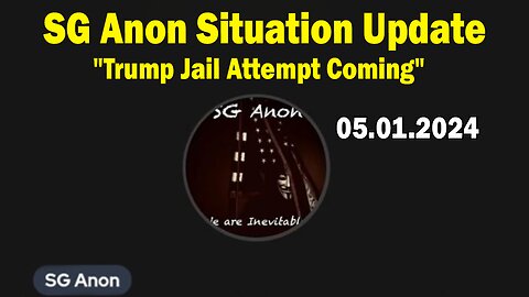 SG Anon Situation Update May 1: SG Anon Important Update, May 1, 2024"