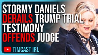 Stormy Daniels Nearly DERAILS Trump Trial, Degenerate Testimony OFFENDS Judge, Trump WANTS Mistrial