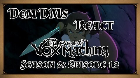 The Legend of Vox Machina Season 2 Ep. 12 Reaction | "The Hope Devourer"