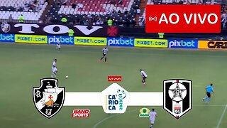 Vasco x Resende AO VIVO COM IMAGENS - Campeonato Carioca 2023 -Jogo de Hoje - Assista Agora!