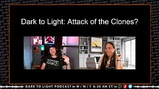 Dark to Light: Attack of the Clones?