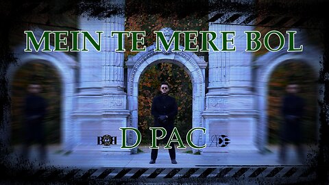 D PAC - Main Te Mere Bol (Official Music Video) I B2G (Boy 2 Gentlemen)