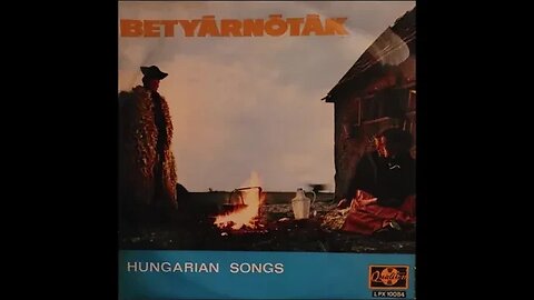 Betyárnóták Hungarian Songs
