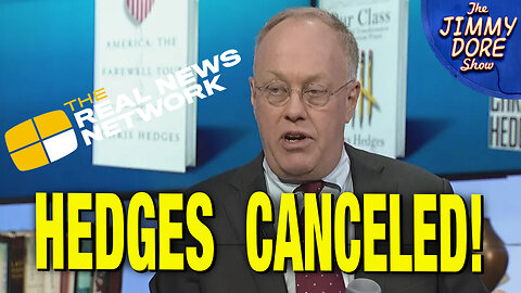 Chris Hedges’s Show SHUT DOWN By Real News Network