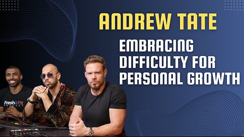 Andrew Tate Mindset - Adversity to Strength: Embracing Difficulty for Personal Growth 💪