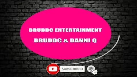 BRUDDC ENTERTAINMENT NEW INTRO