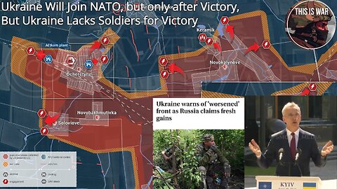 Ukraine Will Join NATO, But Only After Victory, But Ukraine Lacks Soldiers for Victory