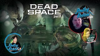 The Rowley Review - Dead Space - Remake - PT3