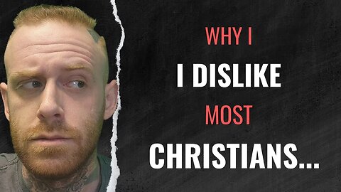 Why I HATE most Christians | Are Christians Hypocrites?