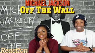 First Time Hearing Michael Jackson - “Off the Wall” Reaction | Asia and BJ