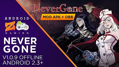 Never Gone - Android Gameplay (OFFLINE) 610MB+