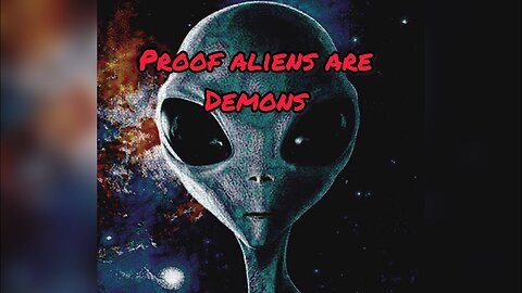 👽 Aliens are DEMONS OR SPIRITUAL DECEPTION - PART TWO