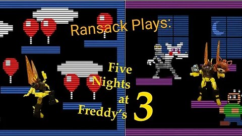 Ransack Plays: Five Nights at Freddy's 3Pt. 4