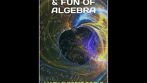 Philosophy and Fun of Algebra by Mary Everest Boole - Audiobook