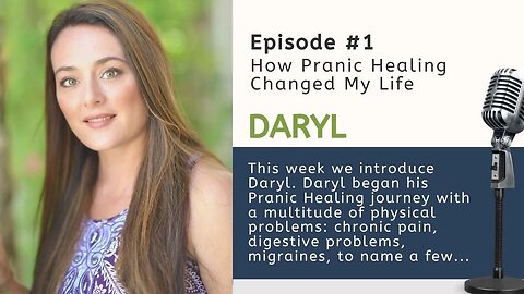 How Pranic Healing Changed My Life - Daryl