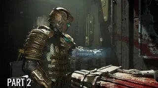 Dead Space PS5 Gameplay Walkthrough Part 2