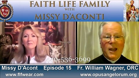 Faith Life Family Episode 15 Angels Everything you ever wanted to know w Fr William Wagner ORC