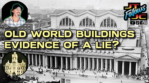 Old World Buildings: Evidence of a Lie? @oldworldex