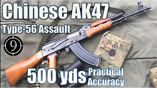 Chinese AK47 to 500yds: Practical Accuracy (Type 56 Assault Rifle)