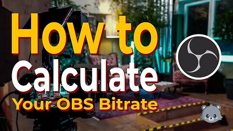 How to Calculate Your OBS Bitrate