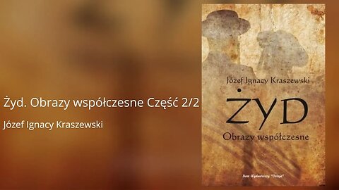 Żyd. Obrazy współczesne Część 2/2 - Józef Ignacy Kraszewski