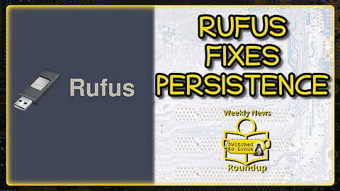 Rufus Fixes Persistence | Weekly News Roundup