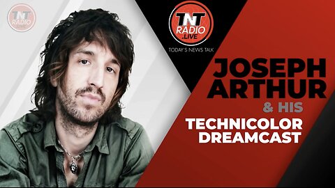 Bryce Eddy on Joseph Arthur & his Technicolor Dreamcast - 05 May 2024