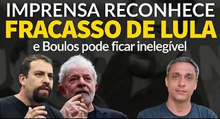 IN BRAZIL EVEN THE PRESS RECOGNIZES LULA'S FAILURE AND BOULOS MUST BECOME INELIGIBLE