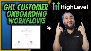 GoHighLevel Onboarding Automation Workflow 🏆 Improve Customer Experience, Success & Retention [GHL]