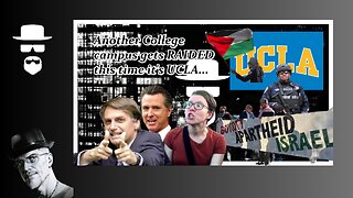 ANOTHER CAMPUS GET RAIDED FOR PRO-HAMAS...UCLA