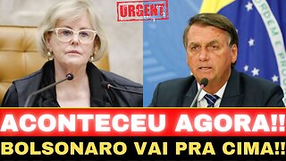 AGORA: ROSA WEBER TOMA DECISÃO!! BOLSONARO ENTRA EM CENA!!