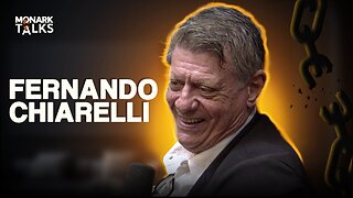 FERNANDO CHIARELLI - Monark Talks #132