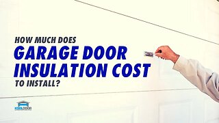 How Much Does Garage Door Insulation Cost To Install?