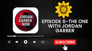 Episode 6- The One with Jordan Garber