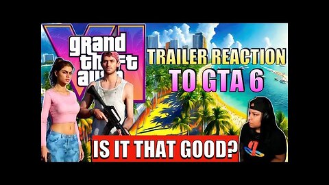 GTA 6 TRAILER REACTION, IS IT REALLY THAT GOOD??