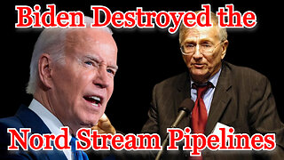 Biden Destroyed the Nord Stream Pipelines: COI #381