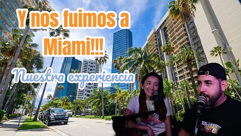 Vacaciones en Miami!!! Nuestra experiencia!!!
